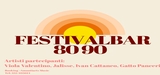 FESTIVAL BAR 80 90